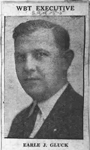 WBT Executive Earle J. Gluck